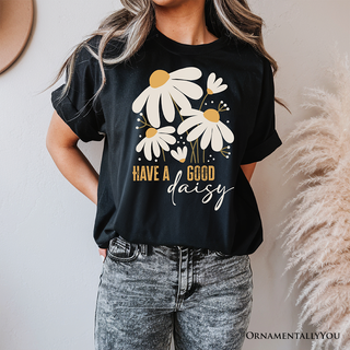 XS Have a Good Daisy T-Shirt