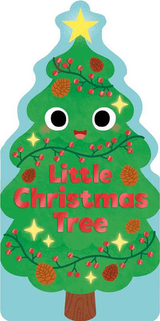 Little Christmas Tree by Maggie Fischer: Board Books; 8 pages / English