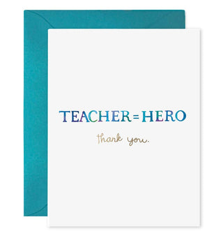 Teacher Equals Hero Greeting Card