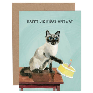 Happy Birthday Anyway Cat Humor Greeting Card