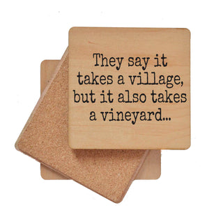 Coasters - It Takes A Village But It Also Takes A Vineyard