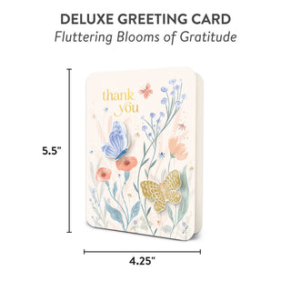 Fluttering Blooms of Gratitude Deluxe Greeting Card