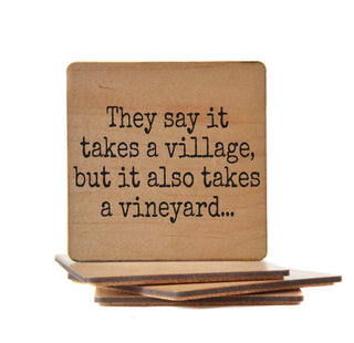 Coasters - It Takes A Village But It Also Takes A Vineyard