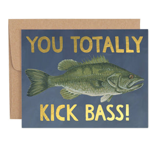 You Totally Kick Bass Fish Encouragement Greeting Card