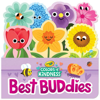 Crayola: Best Buddies (A Crayola Flowerpot-Shaped Novelty Board Book for Toddlers) by BuzzPop: Board Books; 16 pages / English