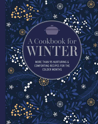 Cookbook for Winter by Ryland Peters & Small: Hardcover; 192 pages / English
