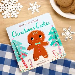 You're My Little Christmas Cookie by Nicola Edwards: Board Books; 18 pages / English