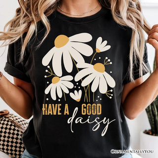 2XL Have a Good Daisy T-Shirt