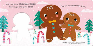 You're My Little Christmas Cookie by Nicola Edwards: Board Books; 18 pages / English