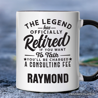 Retirement Consulting Fee Personalized Mug, Funny Officially Retired Gift with Custom Name: White - Black / Non-Custom